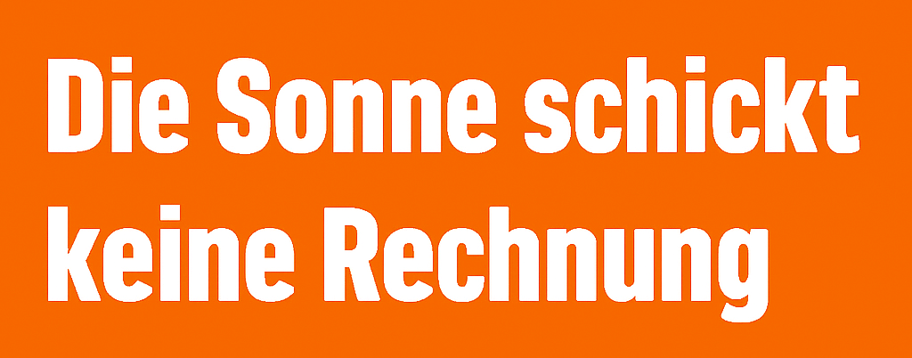 sonne-obi Die Sonne schickt keine Rechnung